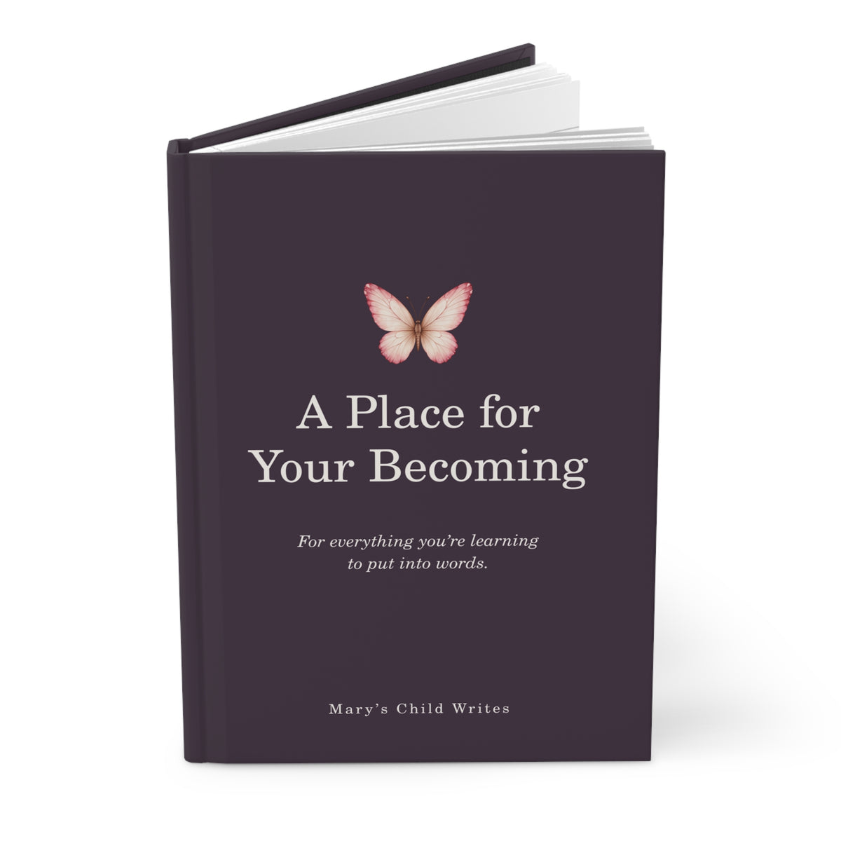 A Place for Your Becoming — Hardcover Lined Journal