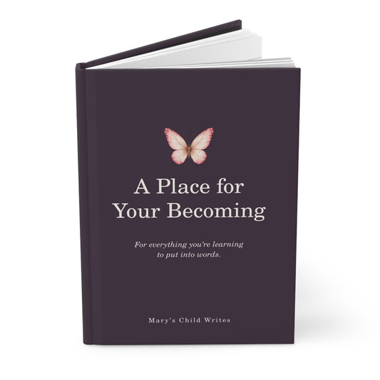 A Place for Your Becoming — Hardcover Lined Journal