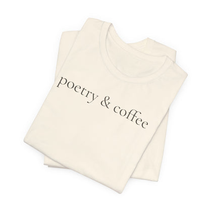 Poetry & Coffee Unisex Tee