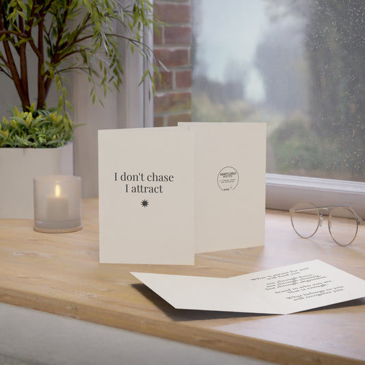 I Don’t Chase, I Attract – Affirmation Greeting Card